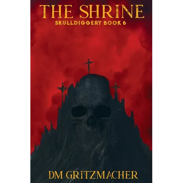 The Shrine Skulldiggery Book 6