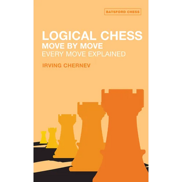 Logical Chess: Move by Move: Every Move Explained