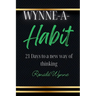 Wynne - A - Habit: 21 Days to a new way of thinking