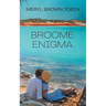 Broome Enigma
