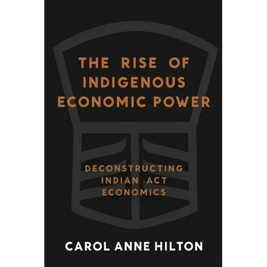 The Rise of Indigenous Economic Power: Deconstructing Indian ACT Economics