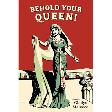 Behold Your Queen!