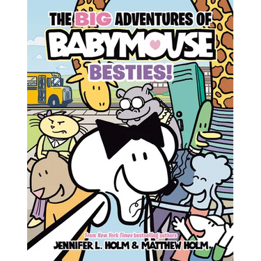 The Big Adventures of Babymouse: Besties! (Book 2): (A Graphic Novel)