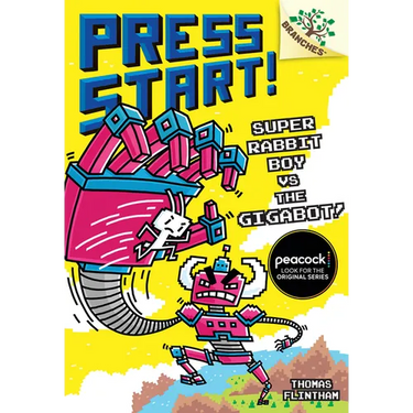 Super Rabbit Boy vs. the Gigabot!: A Branches Book (Press Start! #16): Volume 16