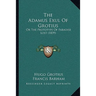 The Adamus Exul Of Grotius: Or The Prototype Of Paradise Lost (1839)