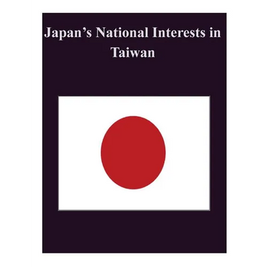 Japan's National Interests in Taiwan