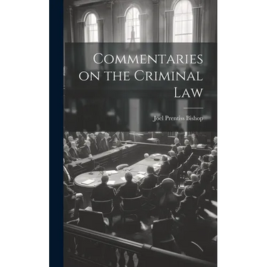 Commentaries on the Criminal Law