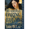 Miss Thornfield's Daring Bargain: A Victorian Historical Romance