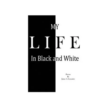 My Life In Black & White