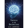 Fantasia of the Unconscious