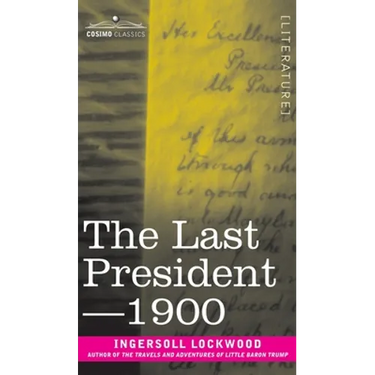 The Last President or 1900