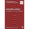 Teaching Science: Knowledge, Language, Pedagogy