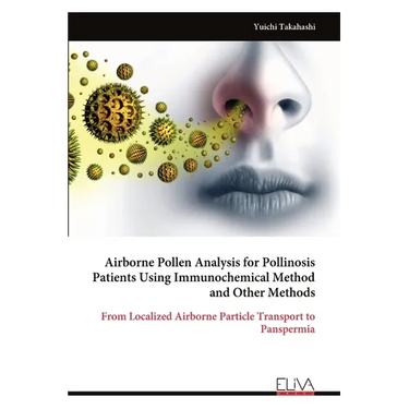Airborne Pollen Analysis for Pollinosis Patients Using Immunochemical Method and Other Methods