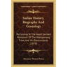 Indian History, Biography And Genealogy: Pertaining To The Good Sachem Massasoit Of The Wampanoag Tribe, And His Descendants (1878)