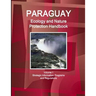 Paraguay Ecology and Nature Protection Handbook Volume 1 Strategic Information, Programs and Regulations