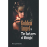Golden Angle & The Darkness of Midnight