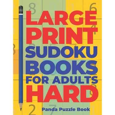 Large Print Sudoku Books For Adults Hard: Logic Games Adults - Brain Games For Adults - Mind Games For Adults