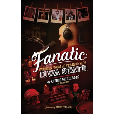 Fanatic: Stories From 20 Years Inside Iowa State