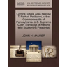 Corrine Sykes, Alias Heloise T. Parker, Petitioner, V. the Commonwealth of Pennsylvania. U.S. Supreme Court Transcript of Record with Supporting Plead