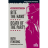 Bite the Hand / Death of the Party