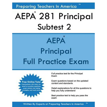 AEPA 281 Principal Subtest II: Arizona Educator Proficiency Assessments Principal Subtest II