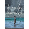 Elements and Emotions