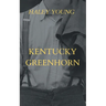 Kentucky Greenhorn
