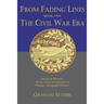 From Fading Lines: : Book One The Civil War Era