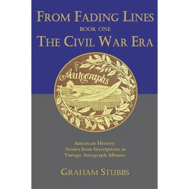From Fading Lines: : Book One The Civil War Era