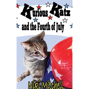 Kurious Katz and the Fourth of July: Large Print