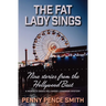 The Fat Lady Sings-Nine Stories from the Hollywood Beat