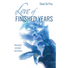 Love of Finished Years: Messages Between Soul Mates
