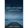 Deep Unto Deep: The Journey of the Immeasurable Love of Christ