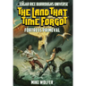 The Land That Time Forgot: Fortress Primeval (Edgar Rice Burroughs Universe)