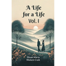 A Life for a Life Vol. I