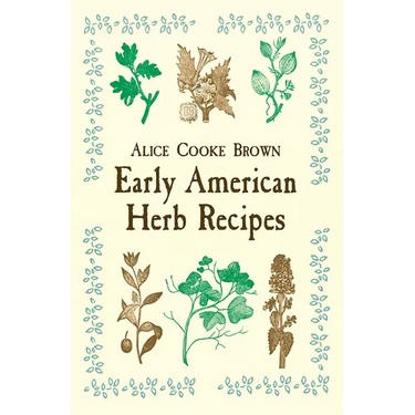 Early American Herb Recipes
