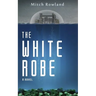 The White Robe