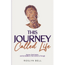 This Journey Called Life