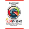 DEI of TALENTification: The 11-Elements to Execution and ACHIEVEMENT of the DEI Talent Management Model for a Healthy, Sustained & Engaged Organizatio