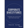Corporate Divestitures: A Mergers and Acquisitions Best Practices Guide