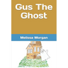 Gus The Ghost: Written By