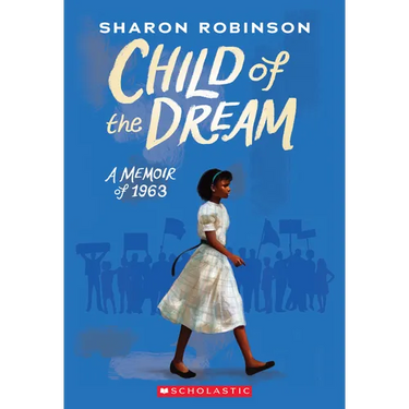 Child of the Dream: A Memoir of 1963