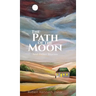 The Path of the Moon: And Other Stories
