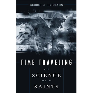 Time Traveling With Science and the Saints