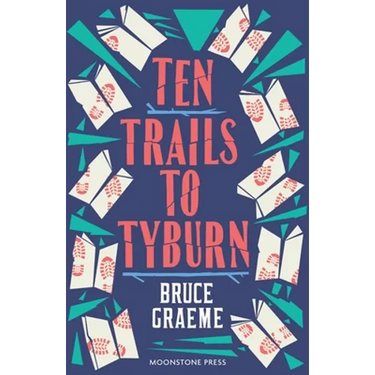 Ten Trails to Tyburn