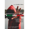 Spiritual Care in an Age of #Blacklivesmatter: Examining the Spiritual and Prophetic Needs of African Americans in a Violent America