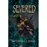 Severed: Bound Book 2