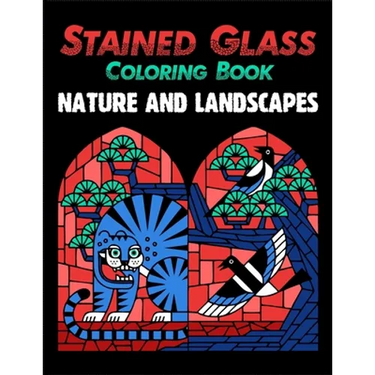 Stained Glass Coloring Book: Nature and Landscapes