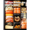 50 Japan Premium Food Recipes for Home