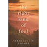 The Right Kind of Fool